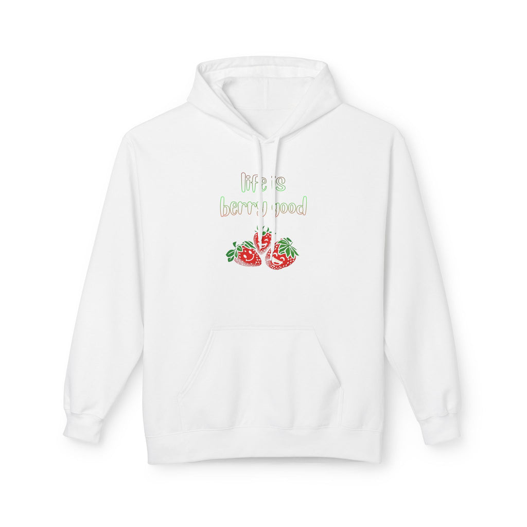 Life Is Berry Good Hoodie — Cute Fruit Graphic Fleece Hoodie
