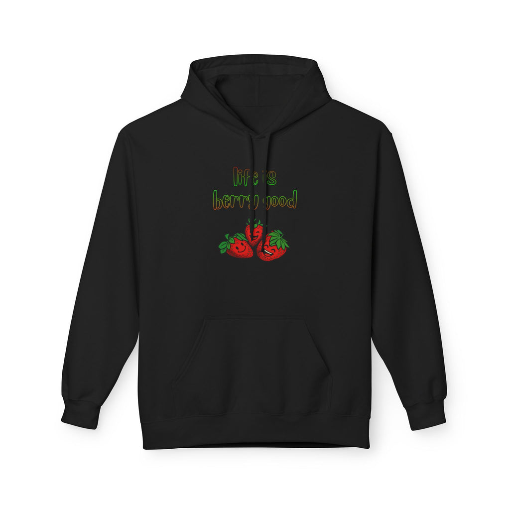 Life Is Berry Good Hoodie — Cute Fruit Graphic Fleece Hoodie