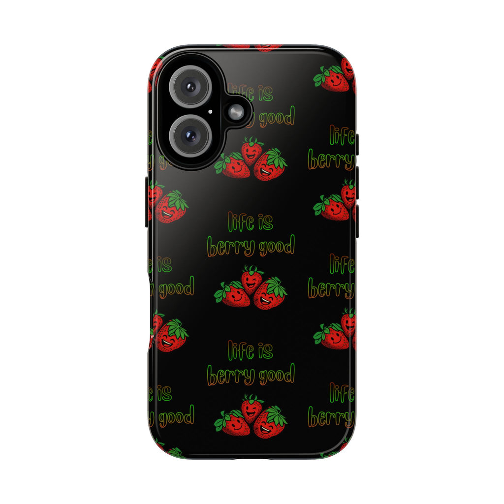 Life Is Berry Good - Phone Case