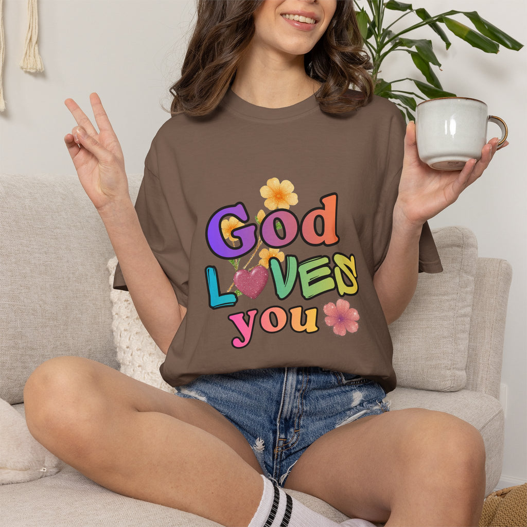 God Loves You T-Shirt — Inspirational Christian Tee